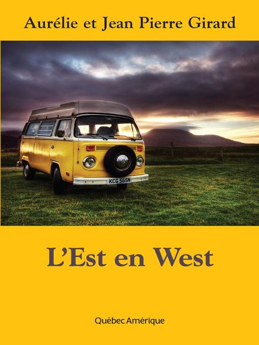 Title details for L'Est en West by Jean Pierre Girard - Available